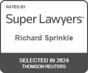 Richard Sprinkle Selected by Super Lawyers 2024